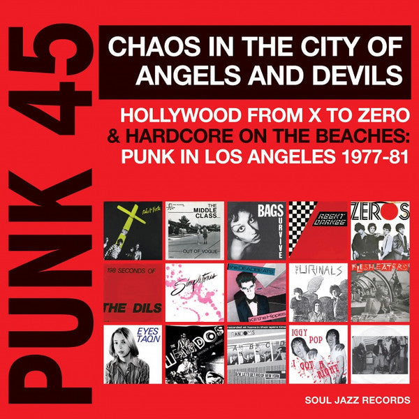 Various : Punk 45 Chaos In The City Of Angels And Devils (Hollywood From X To Zero & Hardcore On The Beaches: Punk In Los Angeles 1977-81) (2xLP, Comp)