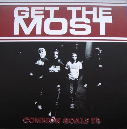 Get The Most : Common Goals EP (7", EP, RP, Red)