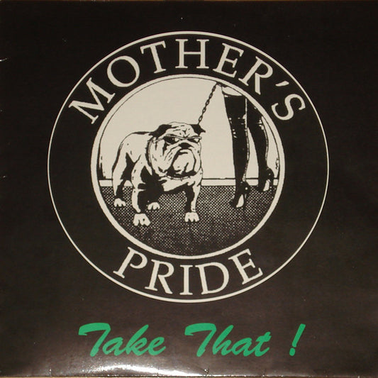 Mother's Pride (2) : Take That! (LP, Album + 7", Single)
