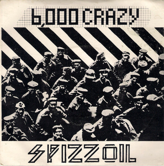 Spizzoil : 6000 Crazy (7", EP)