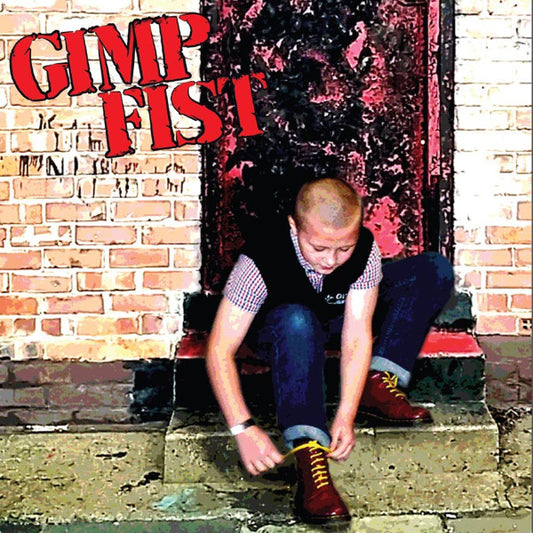 Gimp Fist : Feel Ready (7", EP, Ltd)
