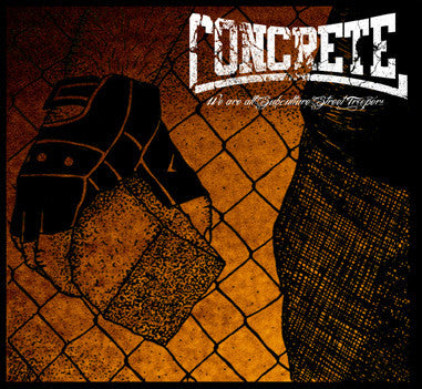 Concrete (13) : We Are All Subculture Street Troopers (LP, Comp, RE)