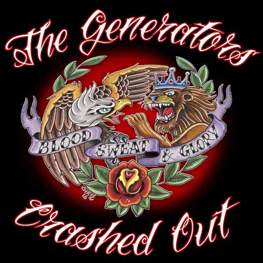 The Generators / Crashed Out : Blood, Sweat & Glory (10")