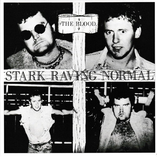 The Blood (2) : Stark Raving Normal (7", Single, Ltd, RE, Blu)