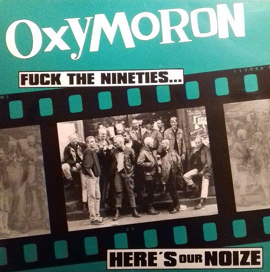 Oxymoron : Fuck The Nineties... Here's Our Noize (LP, Album, RE)