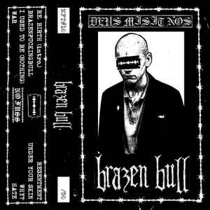 Brazen Bull - Deus Misit Nos Tape (Kassette, lim. 50 / No Fuss Tapes / 2024)