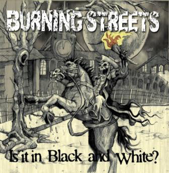 Burning Streets - Is It In Black And White? CD und LP (lim. 100, violett)