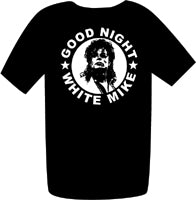 Good Night - White Mike - T-Shirt (S-5XL)