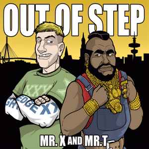 Out of Step - Mr.X and Mr.T CD
