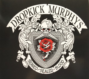 Dropkick Murphys ‎- Signed And Sealed In Blood CD (Digipak / Born & Bred Records / 2013)